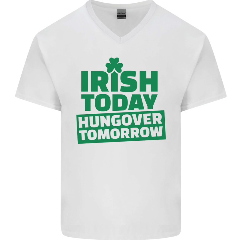 Irish Hungover Tomorrow St. Patrick's Day Mens V-Neck Cotton T-Shirt White
