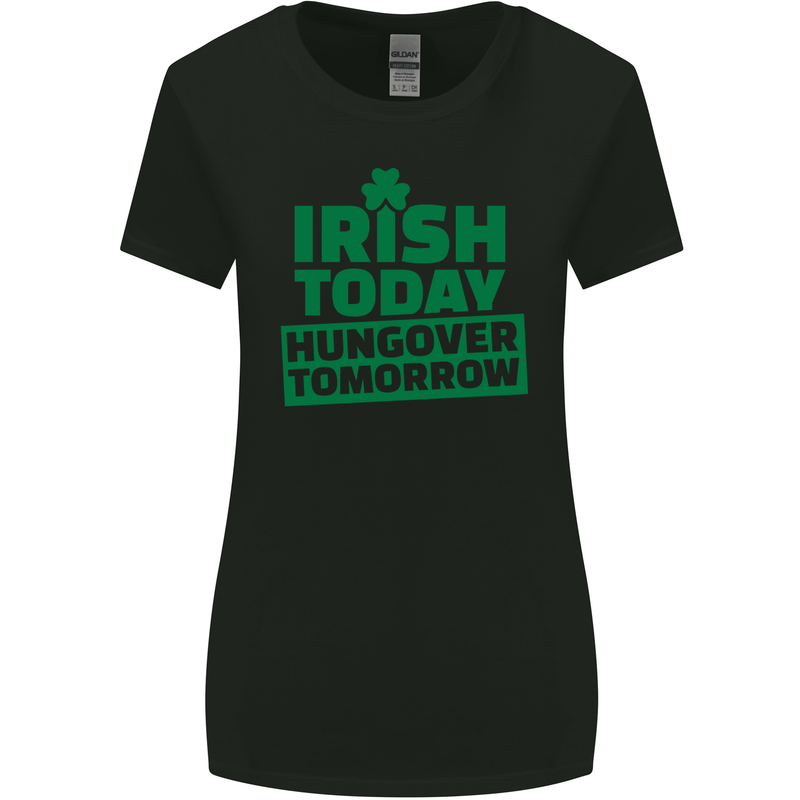 Irish Hungover Tomorrow St. Patrick's Day Womens Wider Cut T-Shirt Black