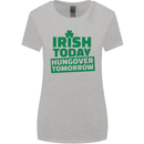 Irish Hungover Tomorrow St. Patrick's Day Womens Wider Cut T-Shirt Sports Grey