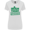 Irish Hungover Tomorrow St. Patrick's Day Womens Wider Cut T-Shirt White