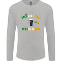 Irish You Were Beer St. Patrick's Day Beer Mens Long Sleeve T-Shirt Sports Grey
