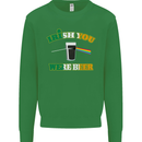 Irish You Were Beer St. Patrick's Day Beer Mens Sweatshirt Jumper Irish Green