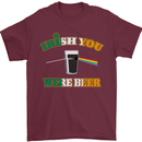 Irish You Were Beer St. Patrick's Day Beer Mens T-Shirt Cotton Gildan Maroon