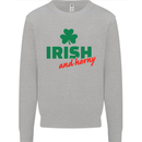 Irish and Horny St. Patrick's Day Mens Sweatshirt Jumper Sports Grey