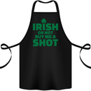 Irish or Not Buy Me a Shot St. Patricks Day Cotton Apron 100% Organic Black