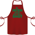 Irish or Not Buy Me a Shot St. Patricks Day Cotton Apron 100% Organic Maroon