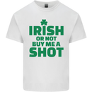 Irish or Not Buy Me a Shot St. Patricks Day Kids T-Shirt Childrens White