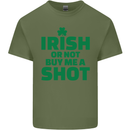 Irish or Not Buy Me a Shot St. Patricks Day Mens Cotton T-Shirt Tee Top Military Green