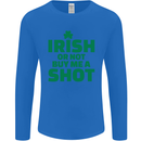 Irish or Not Buy Me a Shot St. Patricks Day Mens Long Sleeve T-Shirt Royal Blue