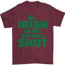Irish or Not Buy Me a Shot St. Patricks Day Mens T-Shirt Cotton Gildan Maroon