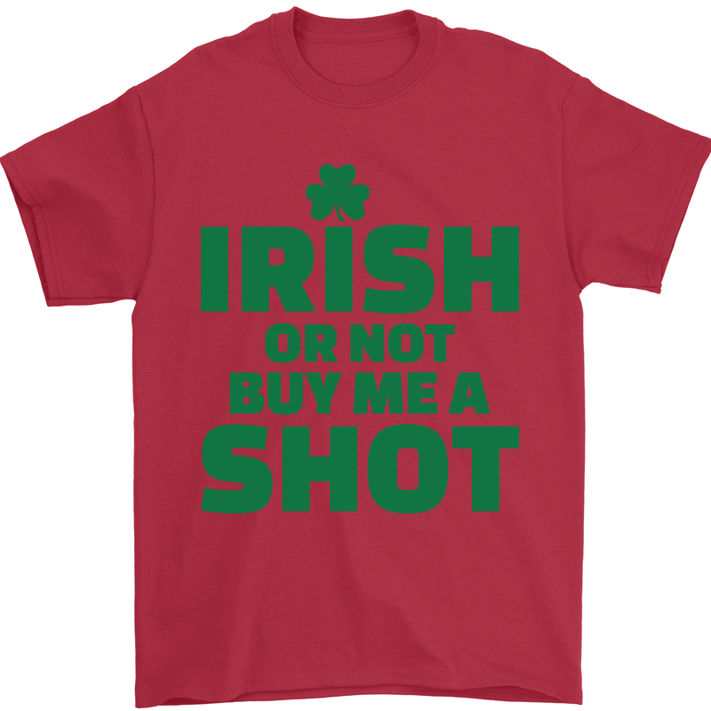 Irish or Not Buy Me a Shot St. Patricks Day Mens T-Shirt Cotton Gildan Red