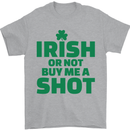 Irish or Not Buy Me a Shot St. Patricks Day Mens T-Shirt Cotton Gildan Sports Grey
