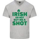 Irish or Not Buy Me a Shot St. Patricks Day Mens V-Neck Cotton T-Shirt Sports Grey
