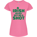 Irish or Not Buy Me a Shot St. Patricks Day Womens Petite Cut T-Shirt Azalea