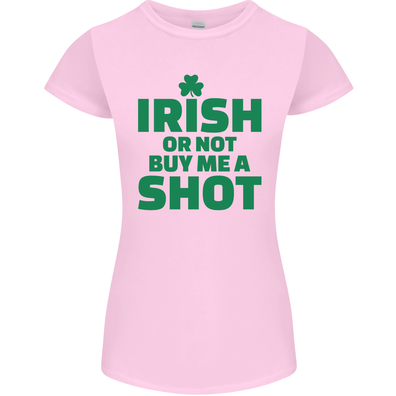 Irish or Not Buy Me a Shot St. Patricks Day Womens Petite Cut T-Shirt Light Pink