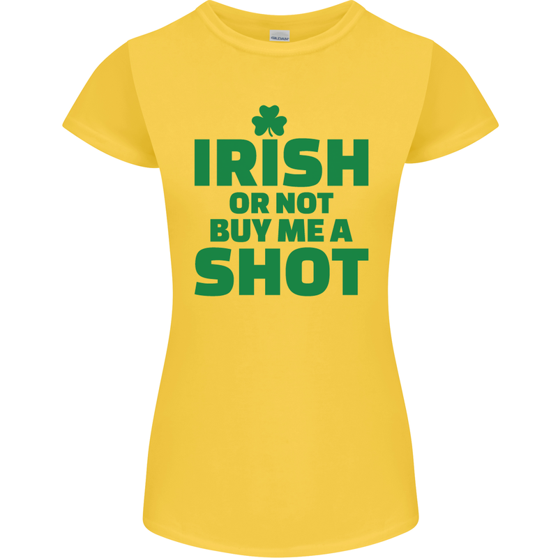 Irish or Not Buy Me a Shot St. Patricks Day Womens Petite Cut T-Shirt Yellow