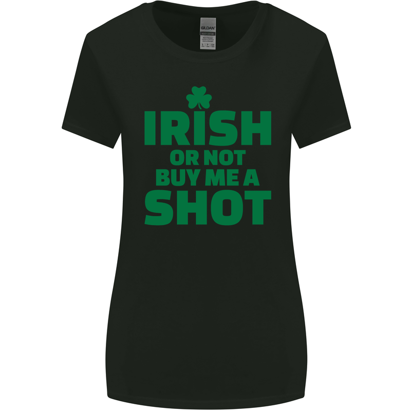 Irish or Not Buy Me a Shot St. Patricks Day Womens Wider Cut T-Shirt Black