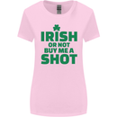 Irish or Not Buy Me a Shot St. Patricks Day Womens Wider Cut T-Shirt Light Pink