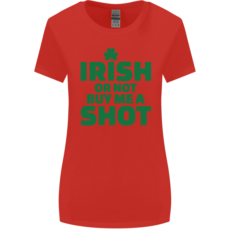 Irish or Not Buy Me a Shot St. Patricks Day Womens Wider Cut T-Shirt Red