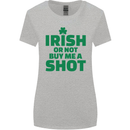 Irish or Not Buy Me a Shot St. Patricks Day Womens Wider Cut T-Shirt Sports Grey