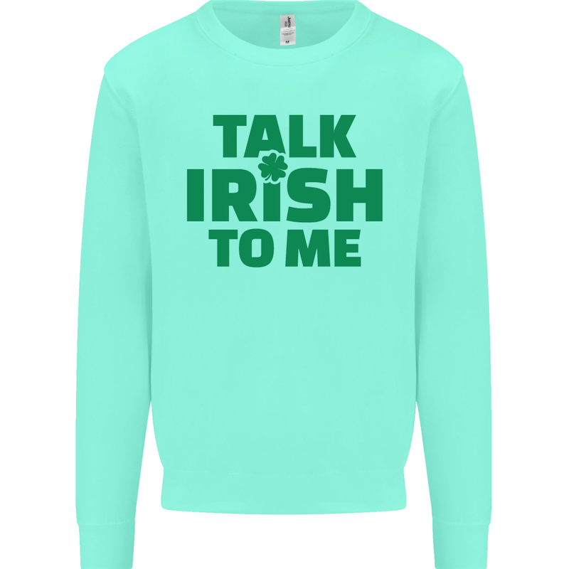 Irish to Me St. Patrick's Day Beer Alcohol Mens Sweatshirt Jumper Peppermint