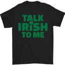 Irish to Me St. Patrick's Day Beer Alcohol Mens T-Shirt Cotton Gildan Black