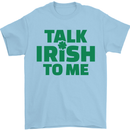 Irish to Me St. Patrick's Day Beer Alcohol Mens T-Shirt Cotton Gildan Light Blue