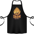 Iron Fires Me Up Gym Bodybuilding Cotton Apron 100% Organic Black