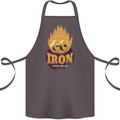 Iron Fires Me Up Gym Bodybuilding Cotton Apron 100% Organic Dark Grey