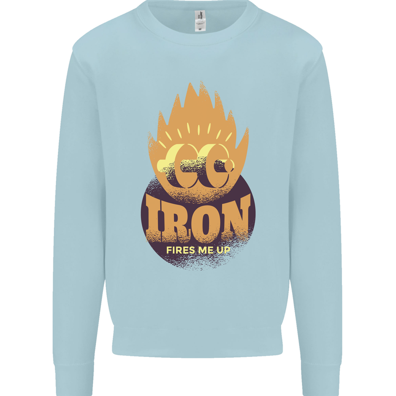 Iron Fires Me Up Gym Bodybuilding Kids Sweatshirt Jumper Light Blue