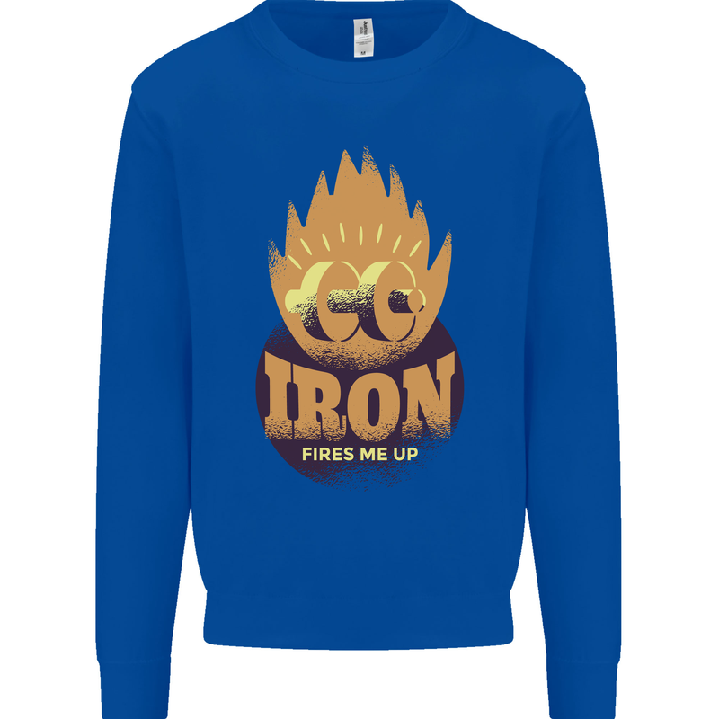Iron Fires Me Up Gym Bodybuilding Kids Sweatshirt Jumper Royal Blue