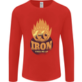 Iron Fires Me Up Gym Bodybuilding Mens Long Sleeve T-Shirt Red