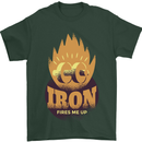Iron Fires Me Up Gym Bodybuilding Mens T-Shirt 100% Cotton Forest Green