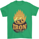 Iron Fires Me Up Gym Bodybuilding Mens T-Shirt 100% Cotton Irish Green