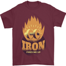 Iron Fires Me Up Gym Bodybuilding Mens T-Shirt 100% Cotton Maroon