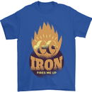 Iron Fires Me Up Gym Bodybuilding Mens T-Shirt 100% Cotton Royal Blue