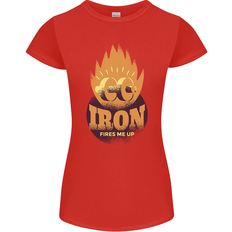 Iron Fires Me Up Gym Bodybuilding Womens Petite Cut T-Shirt Red