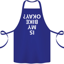 Is My Bike Okay Cycling Biker Funny Cotton Apron 100% Organic Royal Blue