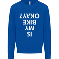 Is My Bike Okay Cycling Biker Funny Kids Sweatshirt Jumper Royal Blue