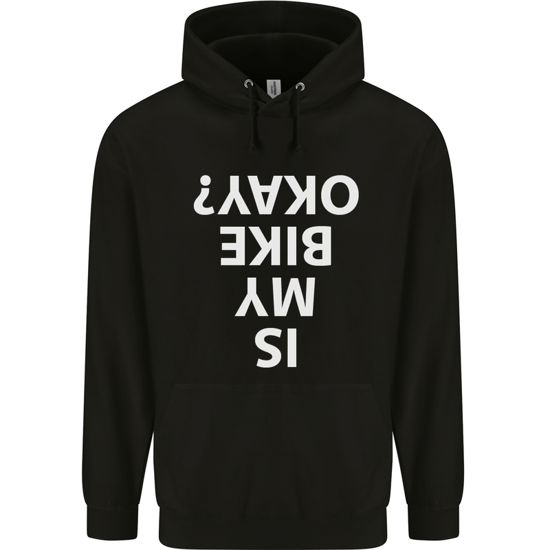 Is My Bike Okay Cycling Biker Funny Mens 80% Cotton Hoodie Black