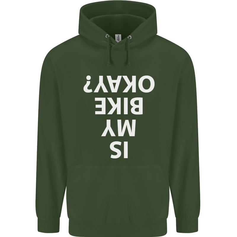 Is My Bike Okay Cycling Biker Funny Mens 80% Cotton Hoodie Forest Green