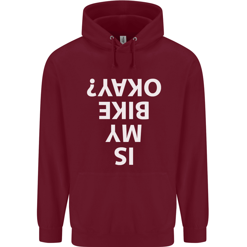 Is My Bike Okay Cycling Biker Funny Mens 80% Cotton Hoodie Maroon