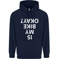 Is My Bike Okay Cycling Biker Funny Mens 80% Cotton Hoodie Navy Blue