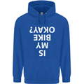 Is My Bike Okay Cycling Biker Funny Mens 80% Cotton Hoodie Royal Blue