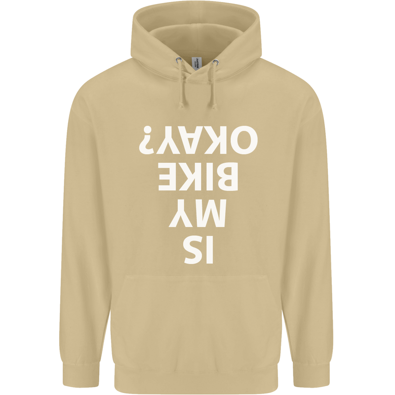Is My Bike Okay Cycling Biker Funny Mens 80% Cotton Hoodie Sand