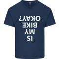 Is My Bike Okay Cycling Biker Funny Mens V-Neck Cotton T-Shirt Navy Blue