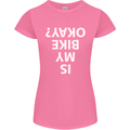 Is My Bike Okay Cycling Biker Funny Womens Petite Cut T-Shirt Azalea