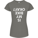 Is My Bike Okay Cycling Biker Funny Womens Petite Cut T-Shirt Charcoal
