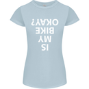 Is My Bike Okay Cycling Biker Funny Womens Petite Cut T-Shirt Light Blue