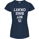Is My Bike Okay Cycling Biker Funny Womens Petite Cut T-Shirt Navy Blue